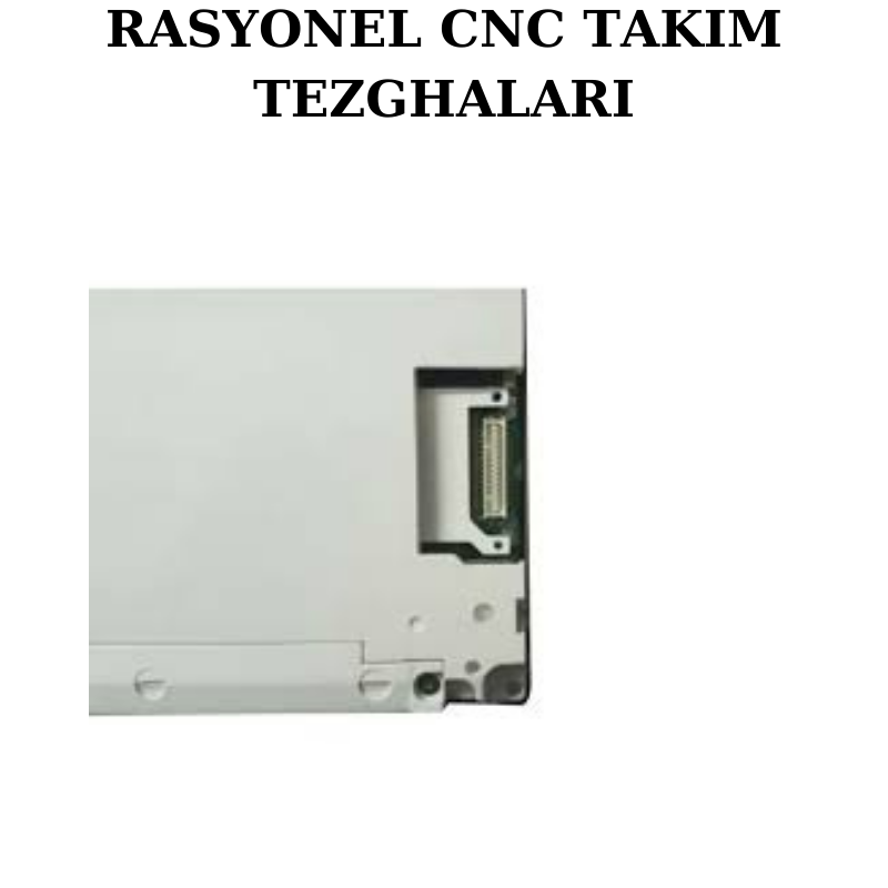 Fanuc Ekran 8.4 inç LCD - LQ084V1DG42